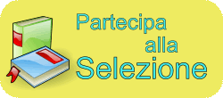 Partecipa alla selezione Partecipa alla selezione