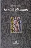 Copertina del libro LE CITTA` GLI AMORI