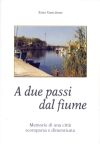 Copertina del libro A DUE PASSI DAL FIUME