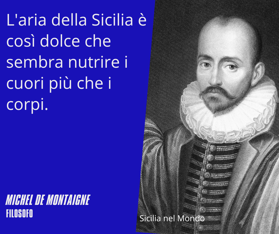L'aria della Sicilia è così dolce che sembra nutrire i cuori più che i corpi.